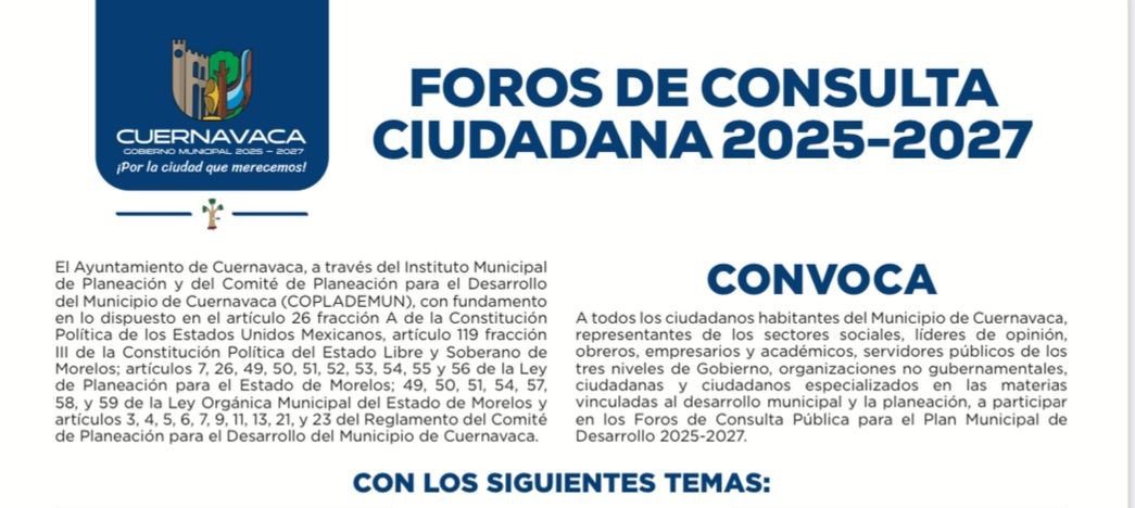 Invita Ayuntamiento de Cuernavaca a los Foros de Consulta para la ...
